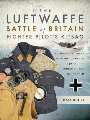cover image of The Luftwaffe Battle of Britain Fighter Pilot's Kitbag